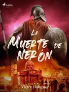 La muerte de Nerón af Víctor Balaguer