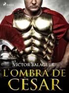 L'ombra de Cèsar