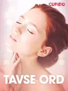 Tavse ord – erotiske noveller