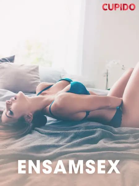 Ensamsex - erotiska noveller af Cupido
