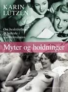 Myter og holdninger. Om beskrivelsen af lesbiske i skønlitteraturen af Karin Cohr Lützen