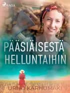 Pääsiäisestä helluntaihin af Urho Karhumäki
