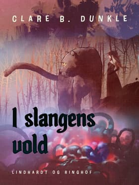 I slangens vold af Clare B. Dunkle