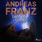 Der Finger Gottes