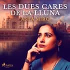Les dues cares de la lluna af Asha Miró