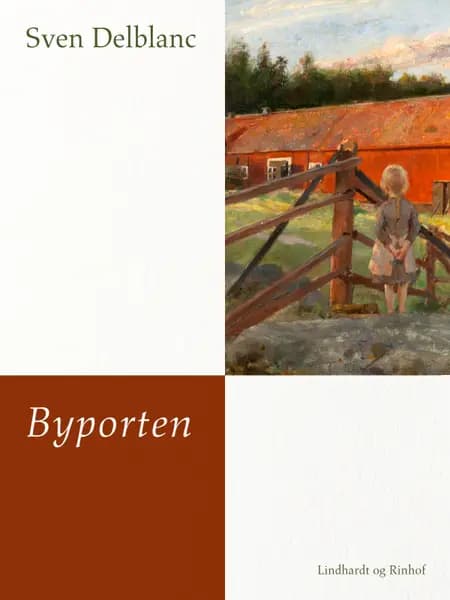 Byporten af Sven Delblanc