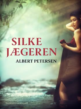 Silkejægeren af Albert Petersen