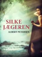 Silkejægeren