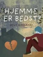 Hjemme er bedst?