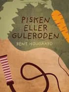 Pisken eller guleroden?