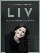 LIV - en fortælling om at lære at leve
