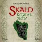 Skald II: Kowal słów