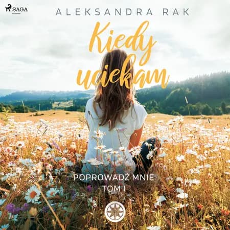 Kiedy uciekam af Aleksandra Rak