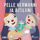 Pelle Hermanni ja äitiliini af Simo Ojanen