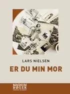 Er du min mor af Lars Nielsen