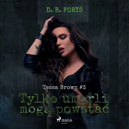 Tylko umarli mogą powstać af D. B. Foryś