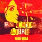 En caída libre af Rosa Ribas Moliné