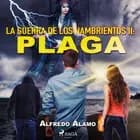 La guerra de los hambrientos II: Plaga af Alfredo Álamo