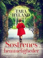 Søstrenes hemmeligheder af Tara Hyland