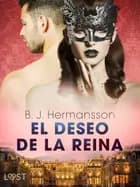 El deseo de la reina - una novela corta erótica