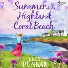 Summer at the Highland Coral Beach af Kiley Dunbar