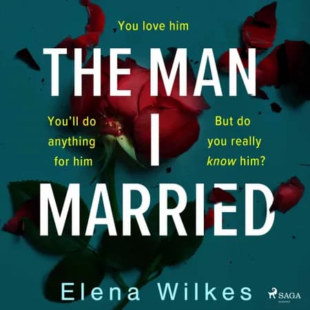 The Man I Married af Elena Wilkes