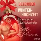 2. Dezember: Winterhochzeit – ein erotischer Adventskalender