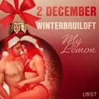 2 december - Winterbruiloft - een erotische adventskalender af My Lemon