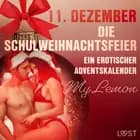 11. Dezember: Die Schulweihnachtsfeier – ein erotischer Adventskalender