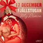 17 december: Fjällstugan - en erotisk julkalender af My Lemon