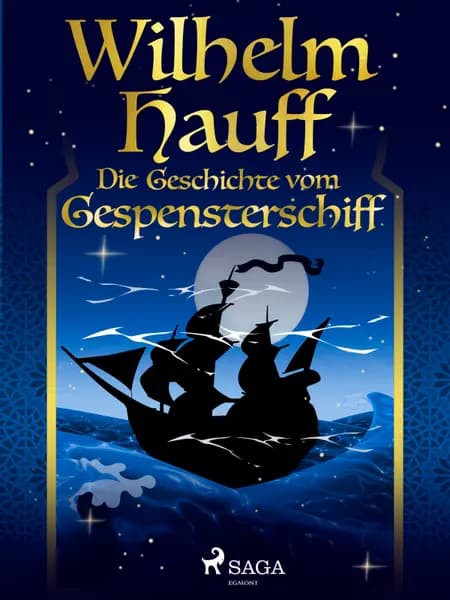 Die Geschichte vom Gespensterschiff af Wilhelm Hauff