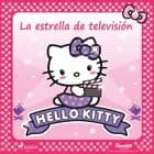 Hello Kitty - La estrella de televisión af Sanrio