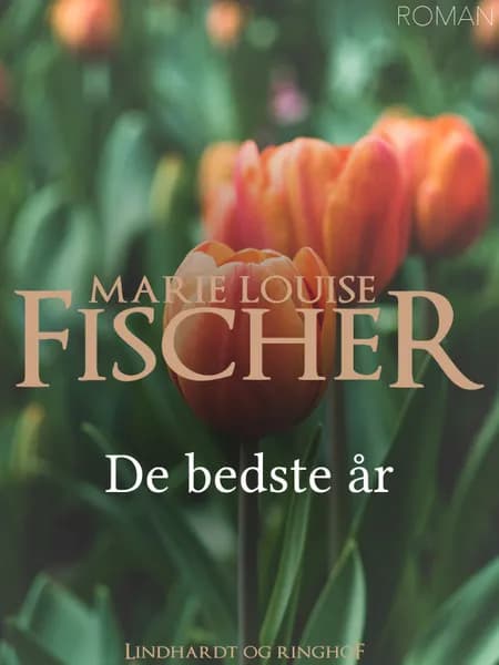 De bedste år af Marie Louise Fischer