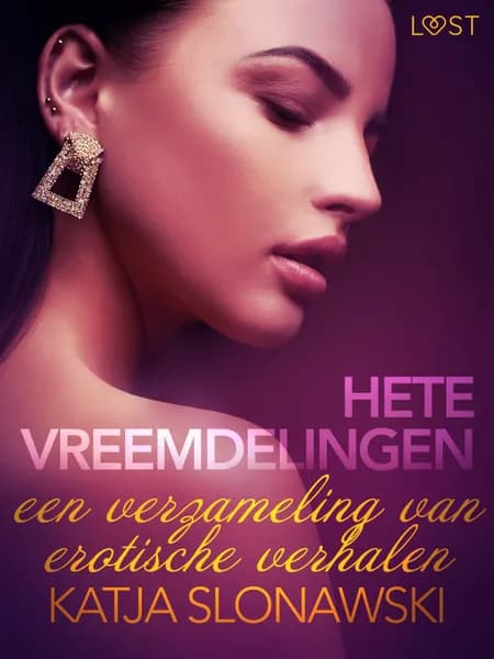 Hete vreemdelingen: een verzameling van erotische verhalen af Katja Slonawski