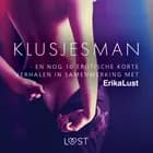 Klusjesman - en nog 10 erotische korte verhalen in samenwerking met Erika Lust 