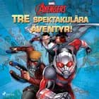 Avengers - TRE spektakulära äventyr! af Marvel