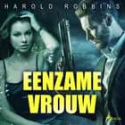 Eenzame vrouw af Harold Robbins