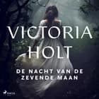 De nacht van de zevende maan af Victoria Holt