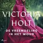 De vreemdeling in het woud af Victoria Holt