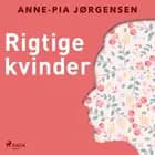 Rigtige kvinder af Anne-Pia Jørgensen