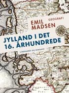 Jylland i det 16. århundrede