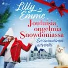 Jouluisia ongelmia Snowdoniassa: Ensimmäinen adventti
