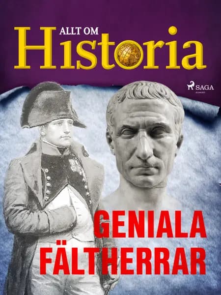 Geniala fältherrar af Allt om Historia