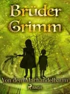 Von dem Machandelbaum af Brüder Grimm
