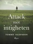 Attack mot intigheten af Tommy Olofsson