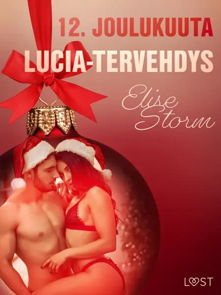 Lucia-tervehdys - eroottinen joulukalenteri af Elise Storm