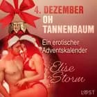 4. Dezember: Oh Tannenbaum – ein erotischer Adventskalender