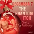 December 7: The Phantom Itch – An Erotic Christmas Calendar