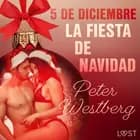 5 de diciembre: La fiesta de Navidad