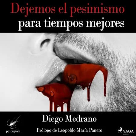 Dejemos el pesimismo para tiempos mejores af Diego Medrano
